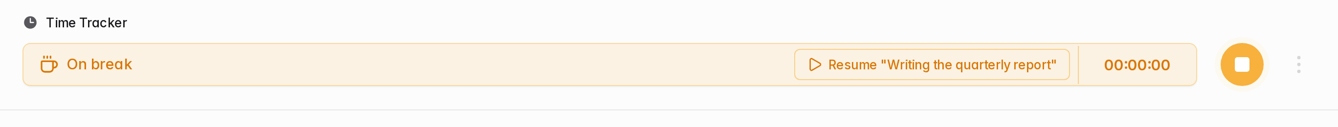 The On break state in the time tracker with a Resume button